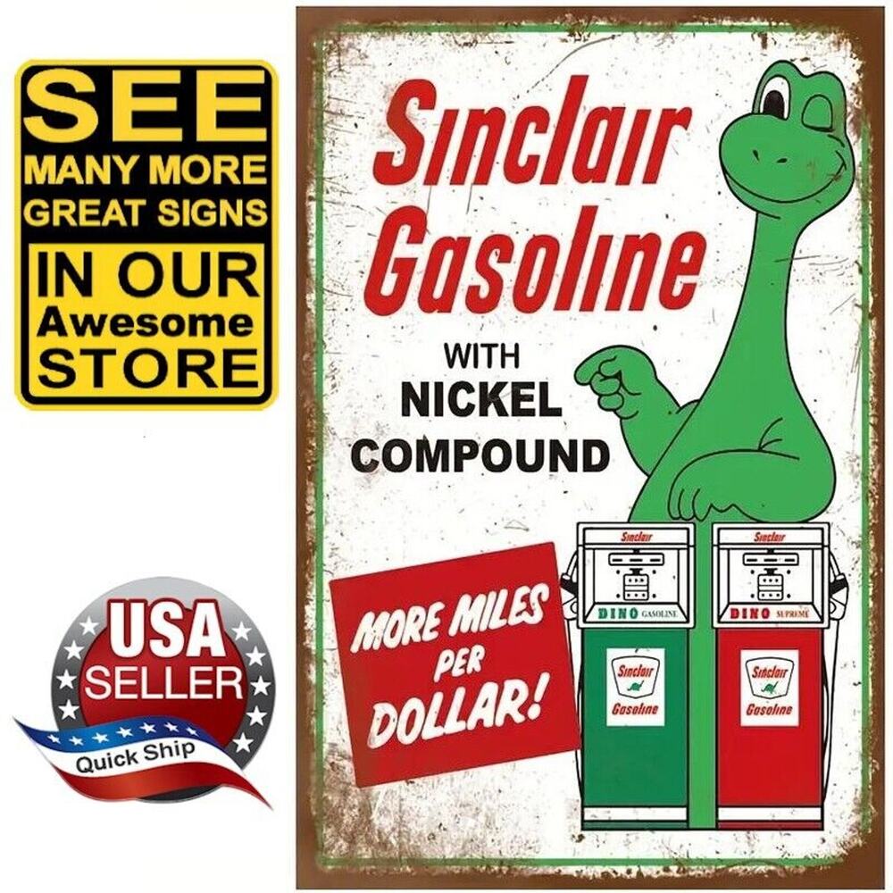 Tin Sign •Sinclair Dinosaur Gasoline With Nickel Compound •More Miles Per Dollar